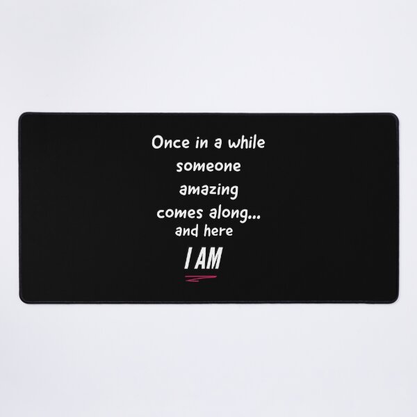 Item preview, Sassy Sayings - Once in a while someone amazing comes along, here i am designed and sold by Quotes Gallery.