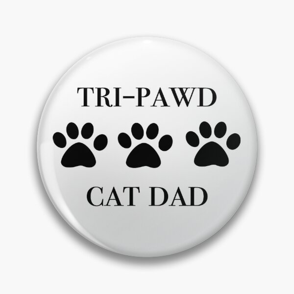 Item preview, Tri-Pawd Cat Dad designed and sold by leilathetripawd.