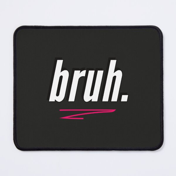 Item preview, bruh. Slang designed and sold by Quotes Gallery.
