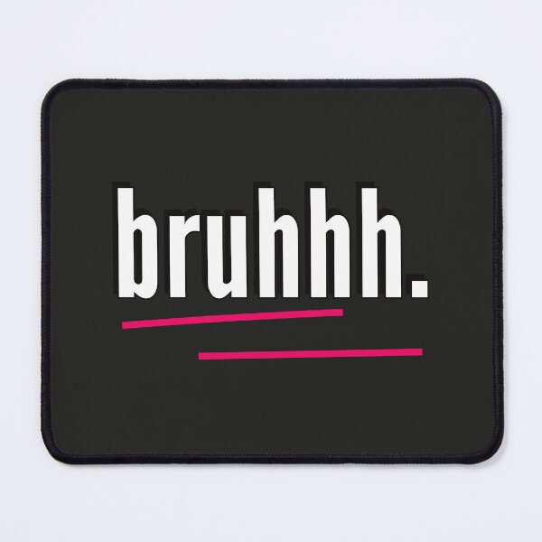 Item preview, bruhhh - slang designed and sold by Quotes Gallery.