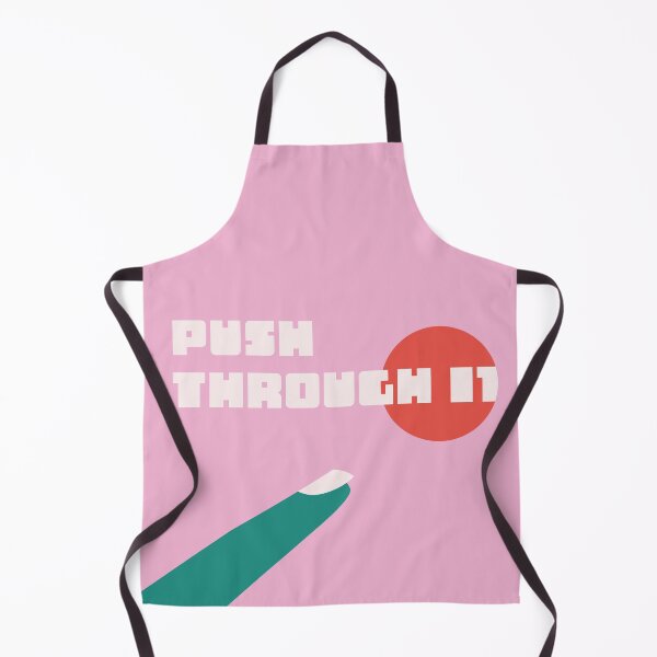 Item preview, PUSH THROUGH IT designed and sold by DeadSatsuma.
