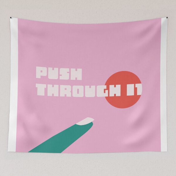 Item preview, PUSH THROUGH IT designed and sold by DeadSatsuma.