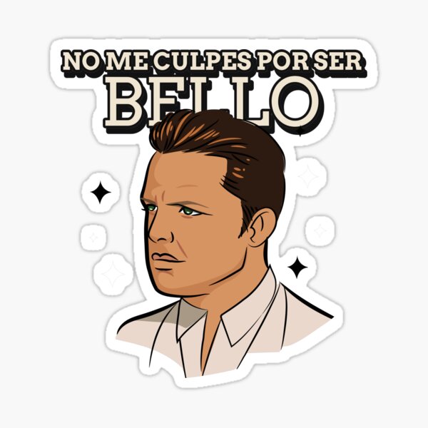 "Luis Miguel Don't blame me for being beautiful" Sticker by GaboBravo