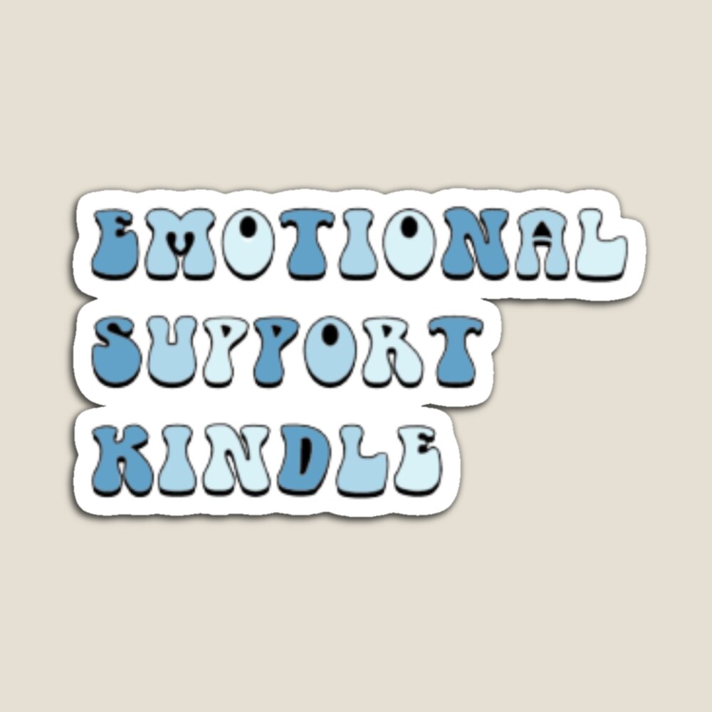 emotional support kindle Sticker for Sale by haylobuttons