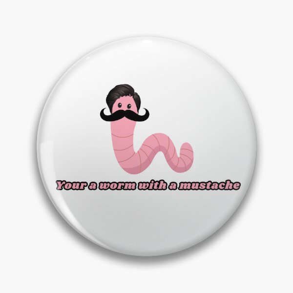 Item preview, Your a Worm with a Mustache Vanderpump Scandoval Funny Quote designed and sold by Zaddie A.