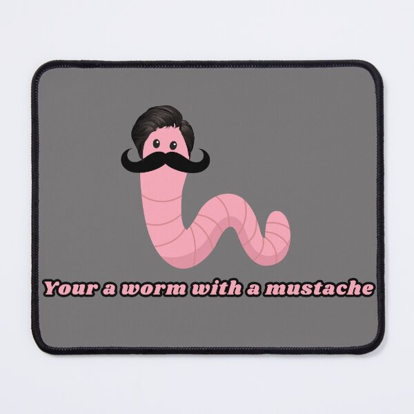 Item preview, Your a Worm with a Mustache Vanderpump Scandoval Funny Quote designed and sold by Zaddie A.