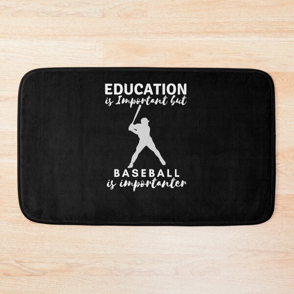 Item preview, Education is Important but baseball is importanter designed and sold by BarDesign.