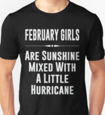February girls are sunshine mixed with a little hurricane Slim Fit T-Shirt