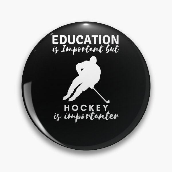 Item preview, Education is Important but hockey is importanter designed and sold by BarDesign.