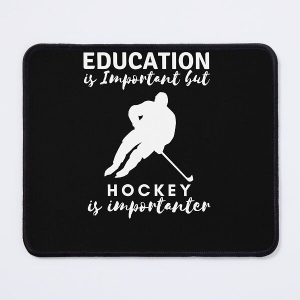 Item preview, Education is Important but hockey is importanter designed and sold by BarDesign.