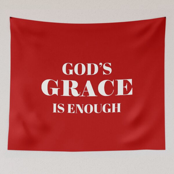 Item preview, God's Grace is Enough designed and sold by NewFaithApparel.