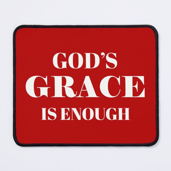 Item preview, God's Grace is Enough designed and sold by NewFaithApparel.
