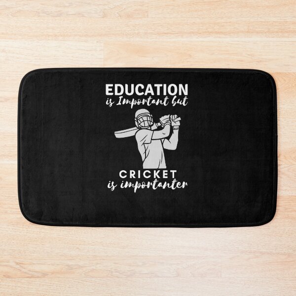 Item preview, Education is Important but cricket is importanter designed and sold by BarDesign.