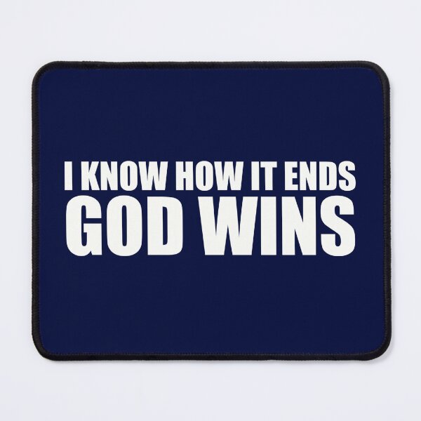 Item preview, I Know How It Ends, God Wins designed and sold by NewFaithApparel.