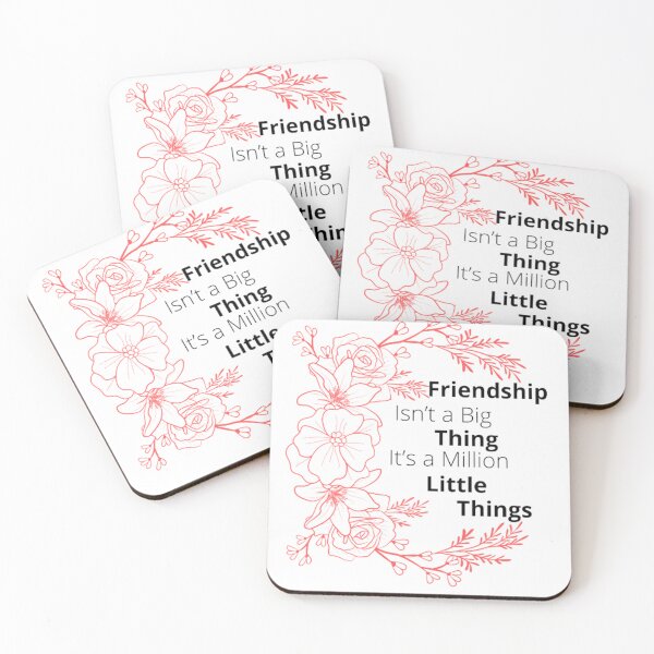Item preview, Friendship Isn’t a Big Thing It’s a Million Little Things designed and sold by OS-Afolky.