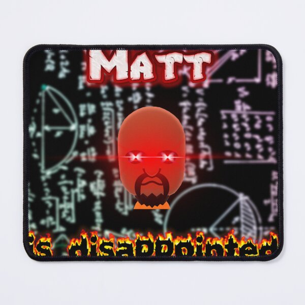 Item preview, Matt is disappointed designed and sold by Frosstize.