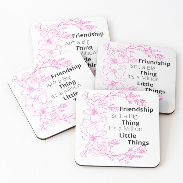 Item preview, Friendship Isn’t a Big Thing It’s a Million Little Things designed and sold by OS-Afolky.