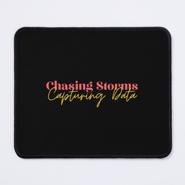Item preview, Chasing Storms, Capturing Data designed and sold by Cactus202.