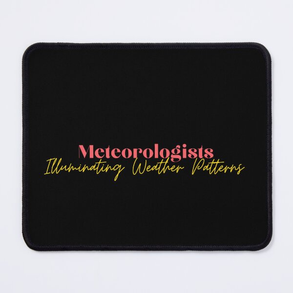 Item preview, Meteorologists: Illuminating Weather Patterns designed and sold by Cactus202.