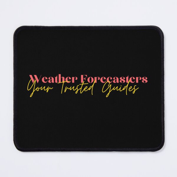 Item preview, Weather Forecasters: Your Trusted Guides designed and sold by Cactus202.