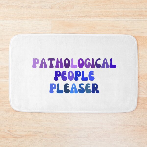 Item preview, pathological people pleaser - colors designed and sold by LisaMichelleArt.
