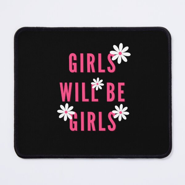 Item preview, Girls Will Be Girls Pink Design designed and sold by sileen.