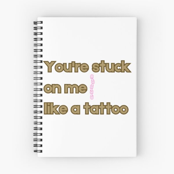 Item preview, You're stuck on me like a tattoo designed and sold by MyStickeroonies.