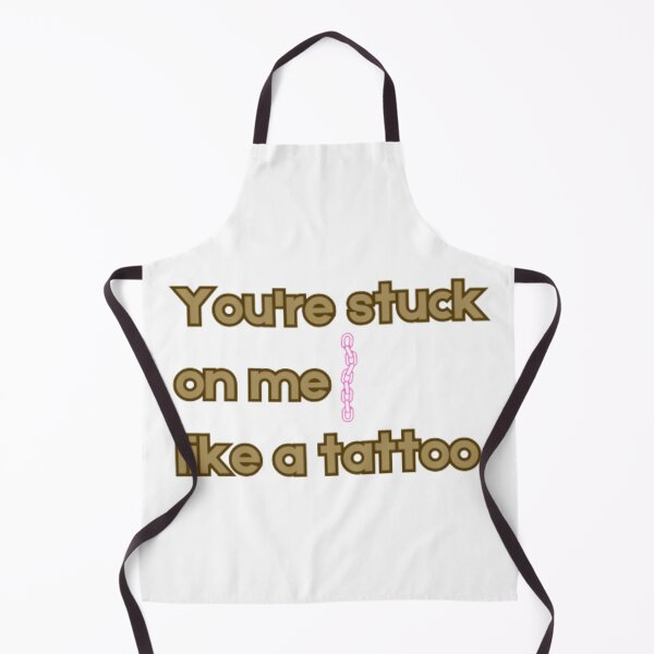 Item preview, You're stuck on me like a tattoo designed and sold by MyStickeroonies.