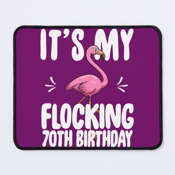 Item preview, Its My Flocking 70th Birthday Funny Pink Flamingo designed and sold by htyqtyah5.