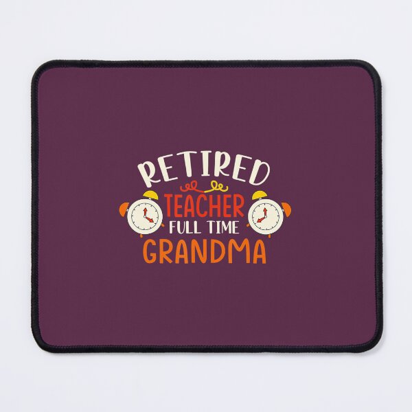 Item preview, Retired Teacher Full-Time Gran	 designed and sold by rclbsdca33.