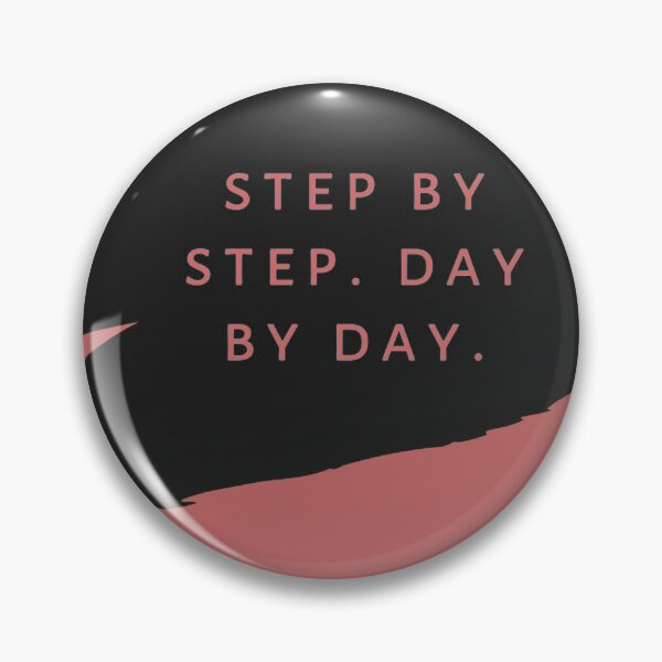 Item preview, Step By step. Day By Day designed and sold by shop memo.