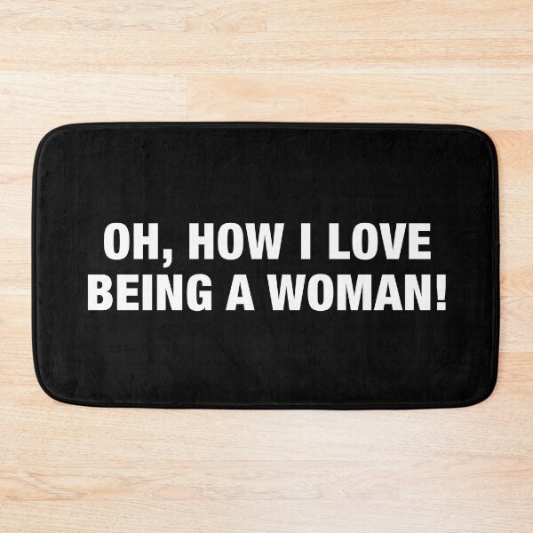 Item preview, Oh, How I Love Being a Woman designed and sold by avristea.