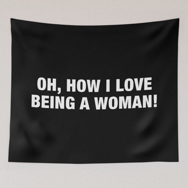 Item preview, Oh, How I Love Being a Woman designed and sold by avristea.