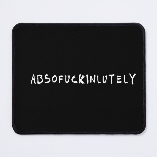 Item preview, Absofuckinlutely designed and sold by Erlin Rudho.