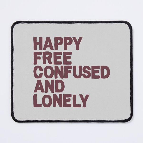 Item preview, Happy Free Confused & Lonely | Home Decor Merch Fandom Small Support | HECKINFAROUT designed and sold by Two Otters Co.