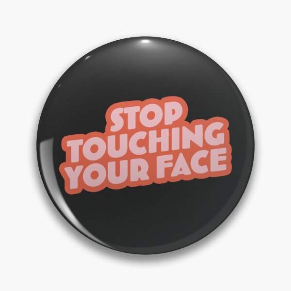Item preview, Stop Touching Your Face | ADHD Reminder Quote designed and sold by Dani Moffet.