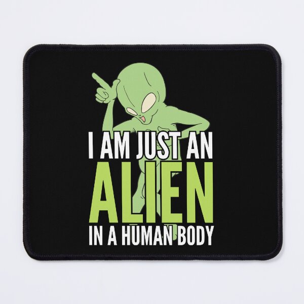 Item preview, I am just an Alien in a human body designed and sold by Kormix.