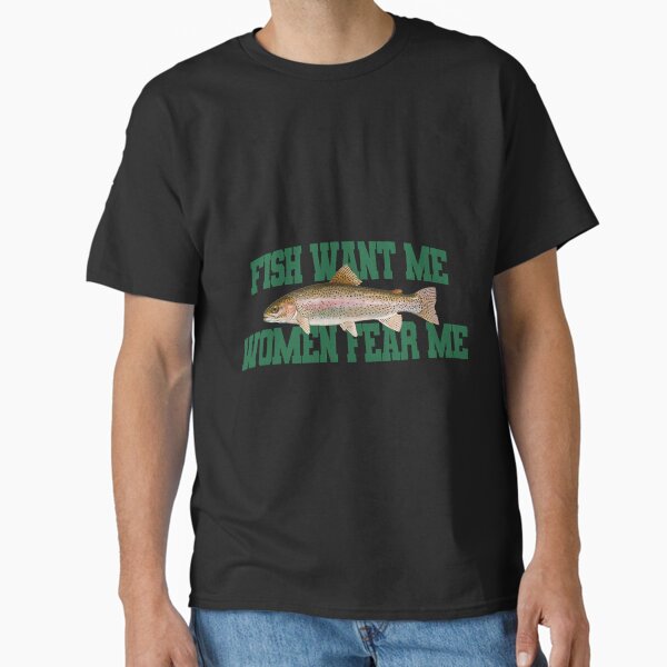 Item preview, Fish Want Me Women Fear Me Meme Active  designed and sold by OpenMityz.