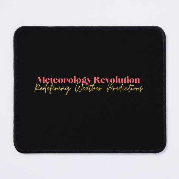 Item preview, Meteorology Revolution: Redefining Weather Predictions designed and sold by Cactus202.