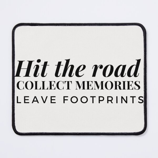 Item preview, Hit the road collect memories leave footprints designed and sold by Cactus202.