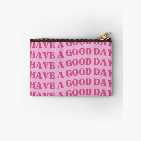 Item preview, Have A Good Day designed and sold by maddymykel.