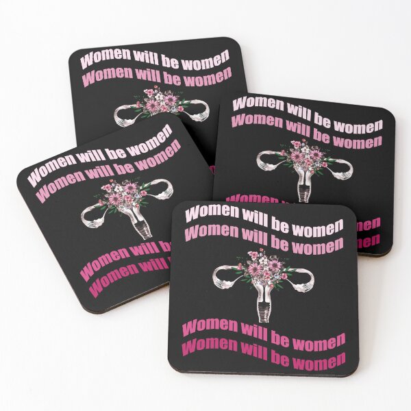 Item preview, Women will be a women, feminism quote motivazional,Feminist, femminism, uteruses, girl, woman designed and sold by Collagedream.