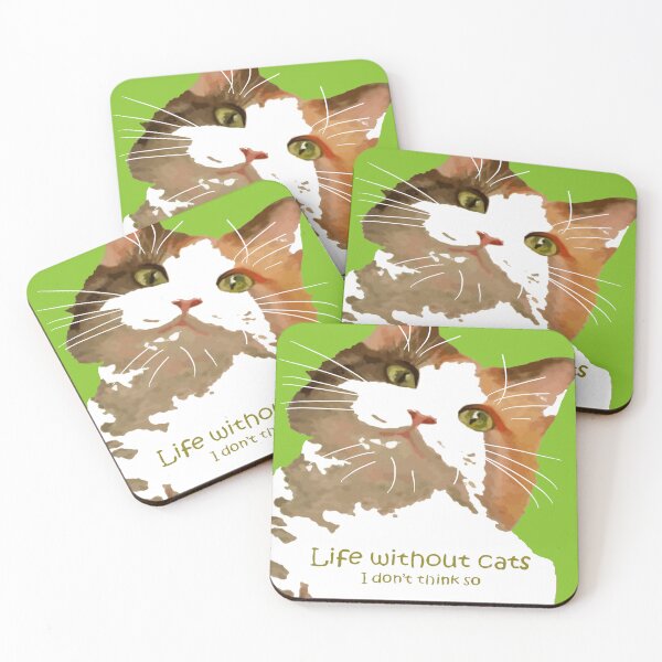 Item preview, Life Without Cats I Don't Think So Calico Cat designed and sold by taiche.