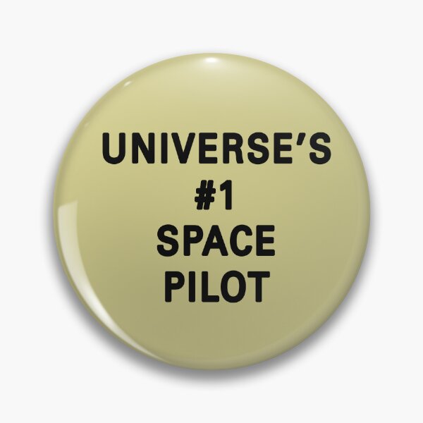 Item preview, Universe's Number 1 Space Pilot designed and sold by REALsaintpetty.