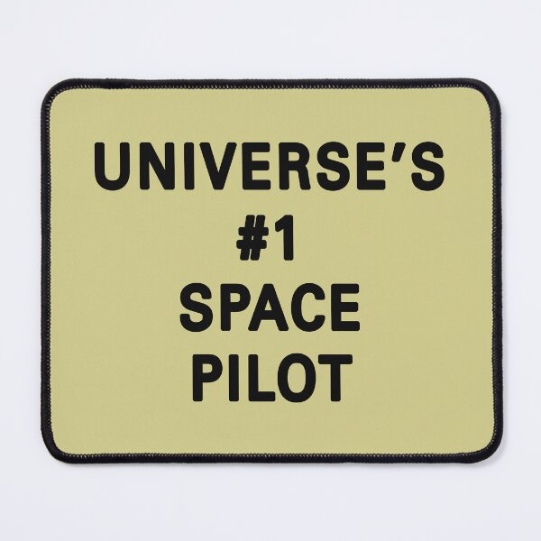 Item preview, Universe's Number 1 Space Pilot designed and sold by REALsaintpetty.