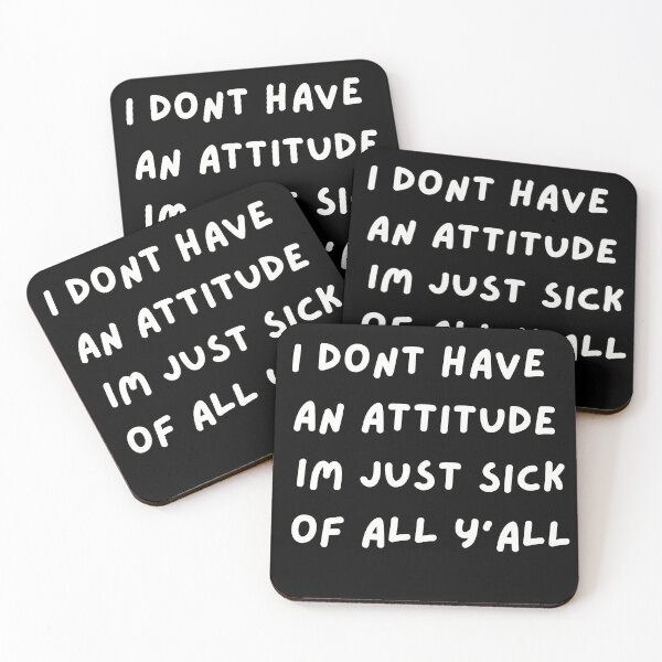 Item preview, No Attitude, Just Tired of Y'all | Expressing Weariness with Style designed and sold by TshirtWing.