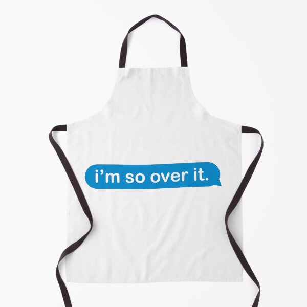 Item preview, i'm so over it designed and sold by AubCreates.