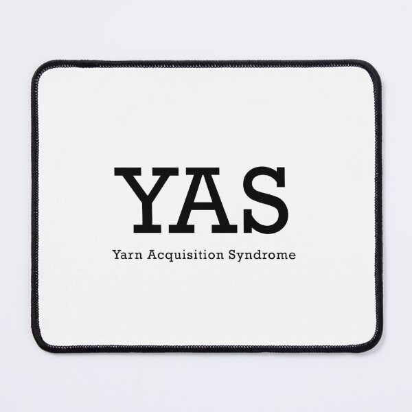 Item preview, YAS - Yarn Acquisition Syndrome designed and sold by npdstudio.