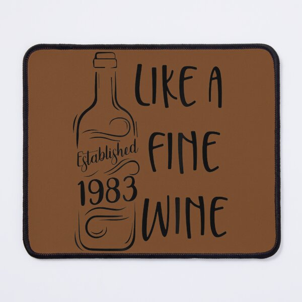 Artikelvorschau, Established 1983 Like Fine Wine Country Birthday Wine Lover entworfen und verkauft von btfhajlf90.