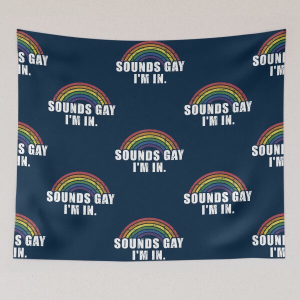 Item preview, Funny sounds gay I_m in - LGBT Pride designed and sold by caleolak3.